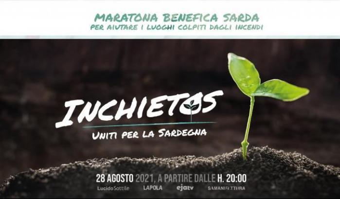 "Inchietos" (arrabiatə). Globalist media partner della maratona benefica per i comuni sardi colpiti dagli incendi