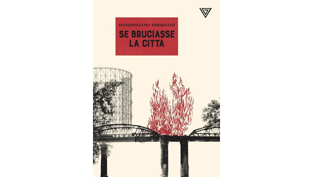 Roma, la rabbia e il riscatto. Massimiliano Smeriglio la racconta così, nel romanzo 'Se bruciasse la città'