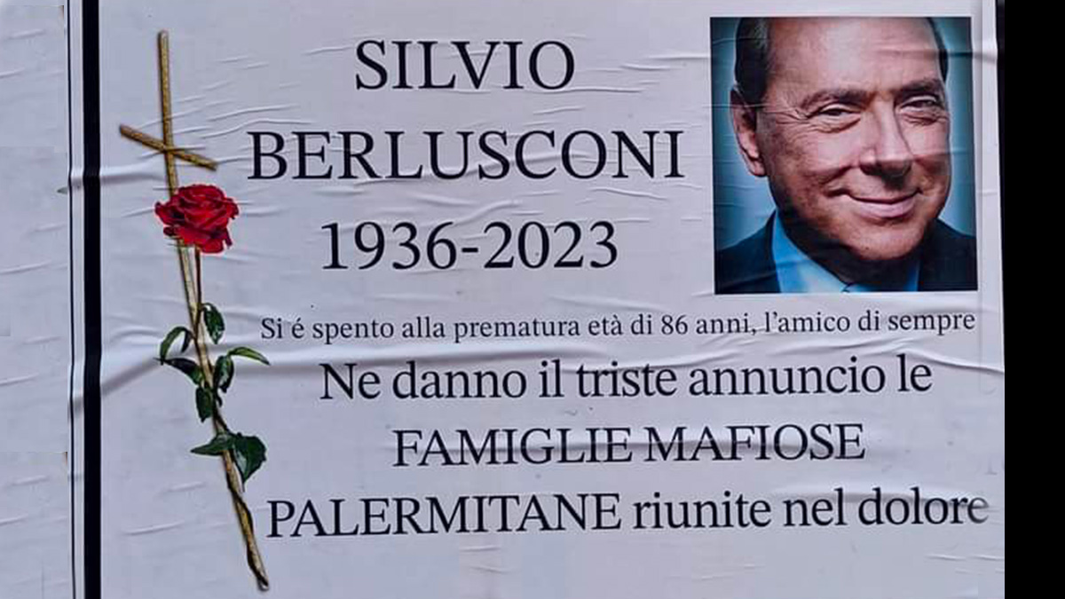 Silvio Berlusconi, a Palermo spuntano i necrologi: "Le famiglie mafiose riunite nel dolore"