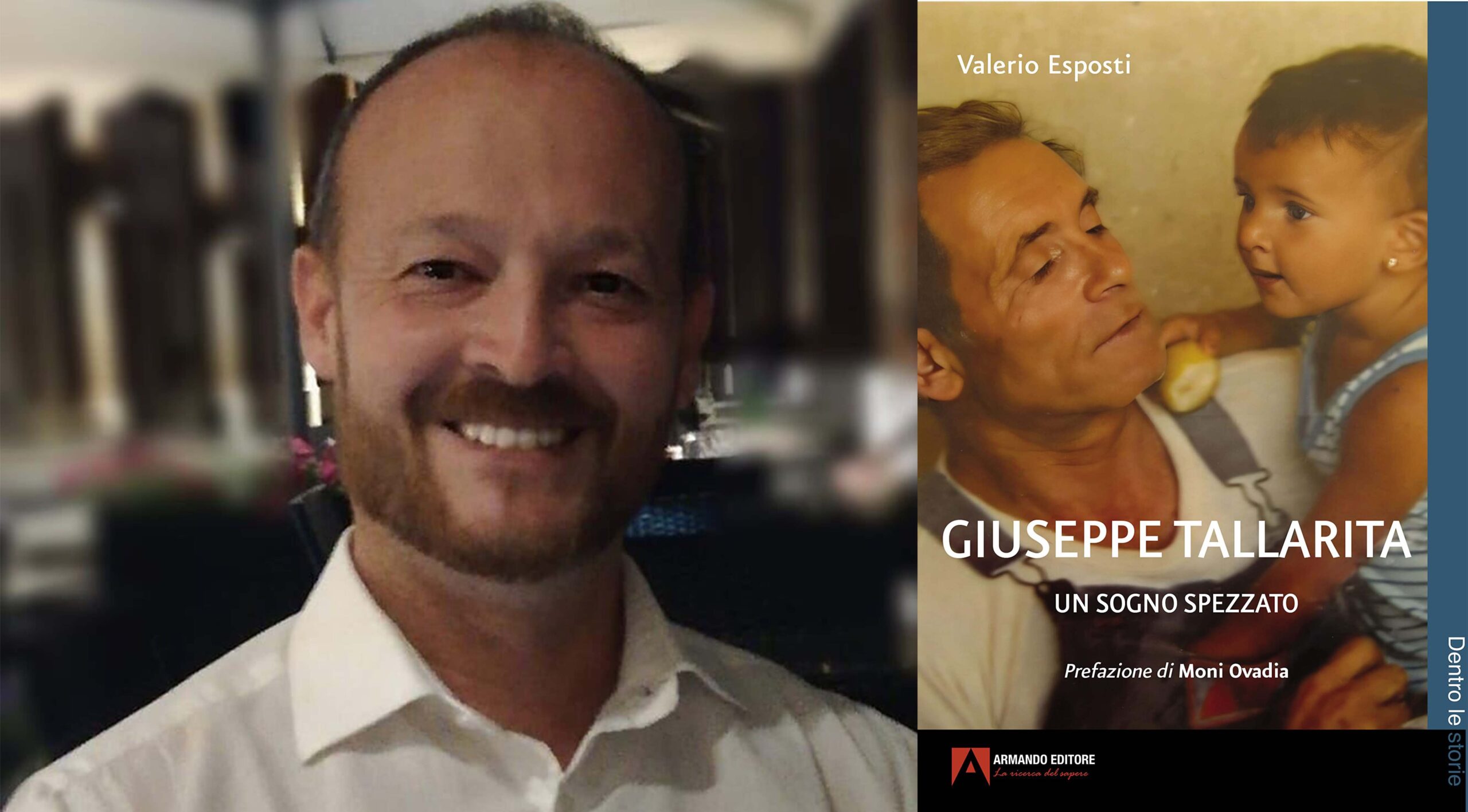 Valerio-Esposti-Giuseppe-Tallarita "Giuseppe Tallarita - Un sogno spezzato", il libro di Valerio Esposti con la prefazione di Moni Ovadia