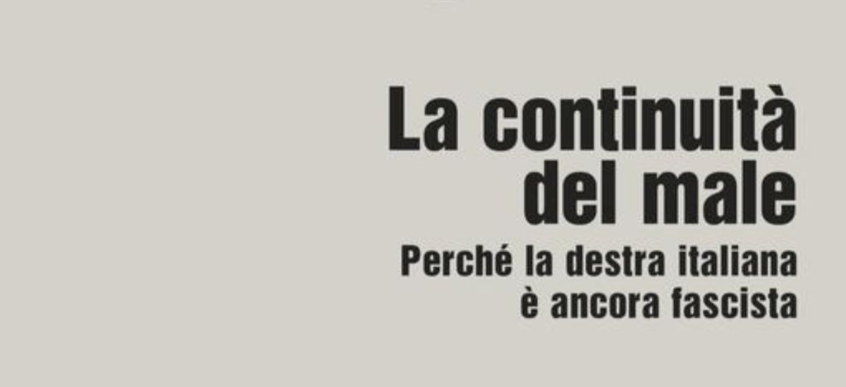 9788807200212_quarta.jpg.800x800_q75 (1) La continuità del male: il filo nero che ancora lega la destra italiana